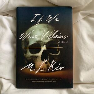 If We Were Villains by M.L. Rio